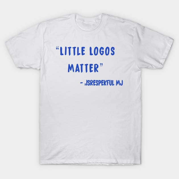 lil Logos T-Shirt by Double A Media